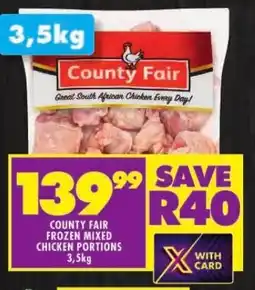 Shoprite COUNTY FAIR FROZEN MIXED CHICKEN PORTIONS 3,5kg offer
