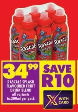Shoprite RASCALS SPLASH FLAVOURED FRUIT DRINK BLEND all variants 6x300ml per pack offer