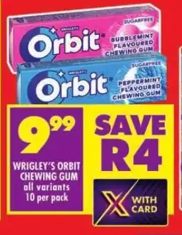 Shoprite WRIGLEY'S ORBIT CHEWING GUM all variants 10 per pack offer