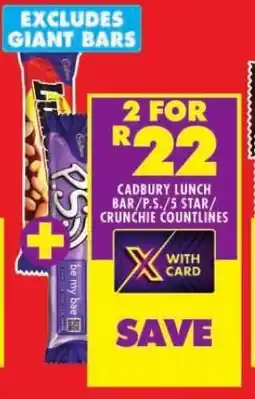 Shoprite CADBURY LUNCH BAR/P.S./5 STAR/ CRUNCHIE COUNTLINES offer