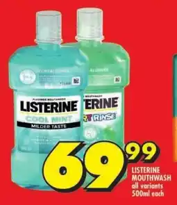 Shoprite LISTERINE MOUTHWASH all variants 500ml each offer