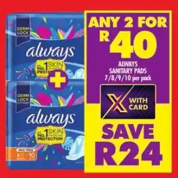 Shoprite ALWAYS SANITARY PADS 7/8/9/10 per pack offer