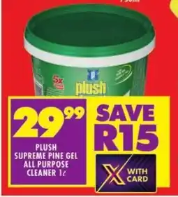 Shoprite PLUSH SUPREME PINE GEL ALL PURPOSE CLEANER 1L offer