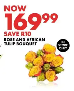 Woolworths ROSE AND AFRICAN TULIP BOUQUET offer