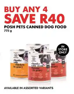 Woolworths POSH PETS CANNED DOG FOOD 775 g offer