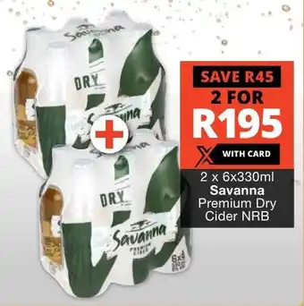 Checkers Liquor Shop 2 x 6x330ml Savanna Premium Dry Cider NRB offer