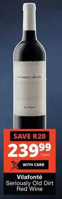 Checkers Liquor Shop Vilafonté Seriously Old Dirt Red Wine offer