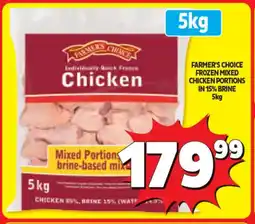 Usave FARMER'S CHOICE FROZEN MIXED CHICKEN PORTIONS IN 15% BRINE 5kg offer