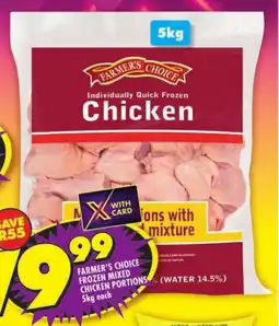 Shoprite FARMER'S CHOICE FROZEN MIXED CHICKEN PORTIONS 5kg each offer