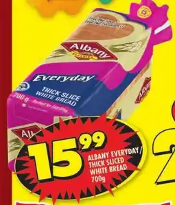 Shoprite ALBANY EVERYDAY/ THICK SLICED WHITE BREAD 700g offer