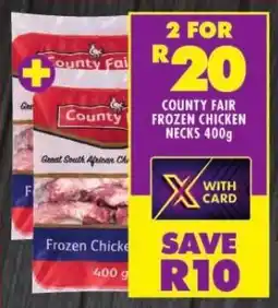 Shoprite COUNTY FAIR FROZEN CHICKEN NECKS 400g offer
