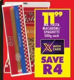 Shoprite MR. PASTA MACARONI/ SPAGHETTI 500g each offer