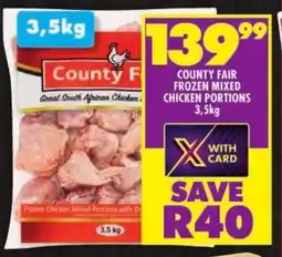 Shoprite COUNTY FAIR FROZEN MIXED CHICKEN PORTIONS 3,5kg offer