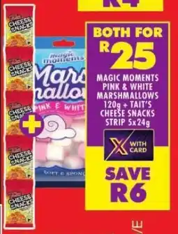 Shoprite MAGIC MOMENTS PINK & WHITE MARSHMALLOWS 120g + TAIT'S CHEESE SNACKS STRIP 5x24g offer