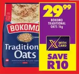 Shoprite BOKOMO TRADITIONAL OATS 1kg offer