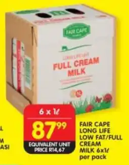 Shoprite FAIR CAPE LONG LIFE LOW FAT/FULL CREAM MILK 6x1L per pack offer