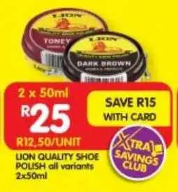 Shoprite LION QUALITY SHOE POLISH all variants 2x50ml offer