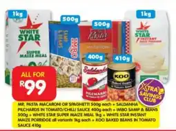 Shoprite MR. PASTA MACARONI OR SPAGHETTI+ SALDANHA PILCHARDS+ WHITE STAR INSTANT MAIZE PORRIDGE+ KOO BAKED BEANS IN TOMATO SAUCE offer