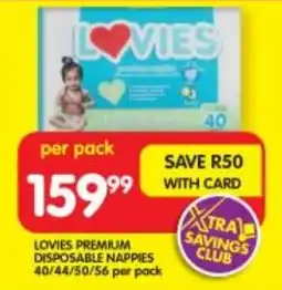 Shoprite LOVIES PREMIUM DISPOSABLE NAPPIES 40/44/50/56 per pack offer
