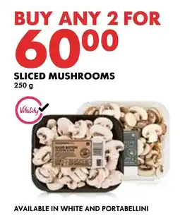 Woolworths SLICED MUSHROOMS 250g offer