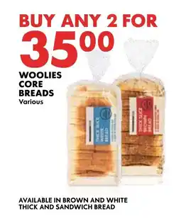 Woolworths WOOLIES CORE BREADS offer