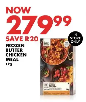 Woolworths FROZEN BUTTER CHICKEN MEAL 1 kg offer