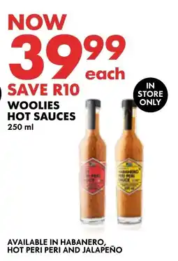 Woolworths WOOLIES HOT SAUCES 250 ml offer