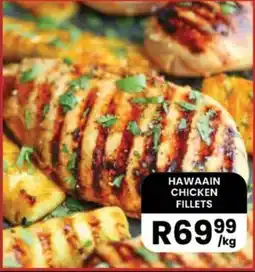 Super Save HAWAAIN CHICKEN FILLETS offer