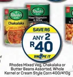 Pick n Pay Rhodes Mixed Veg, Chakalaka or Butter Beans Assorted, Whole Kernel or Cream Style Corn 400/410g offer