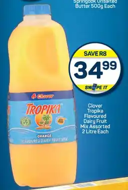 Pick n Pay Hypermarket Clover Tropika Flavoured Dairy Fruit Mix Assorted 2 Litre Each offer