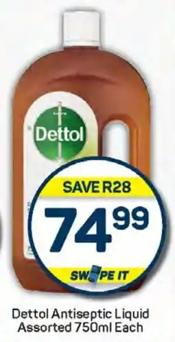 Pick n Pay Hypermarket Dettol Antiseptic Liquid Assorted 750ml Each offer