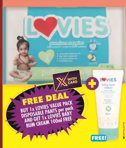 Shoprite BUY 1x LOVIES VALUE PACK DISPOSABLE PANTS per pack AND GET 1x LOVIES BABY BUM CREAM 100ml FREE offer