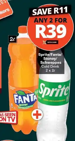 Checkers Sprite/Fanta/ Stoney/ Schweppes Cold Drink offer