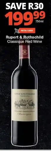Checkers Rupert & Rothschild Classique Red Wine offer