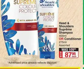Dis-Chem Head & Shoulders Suprême Shampoo 400ml or Conditioner 275ml Assorted offer