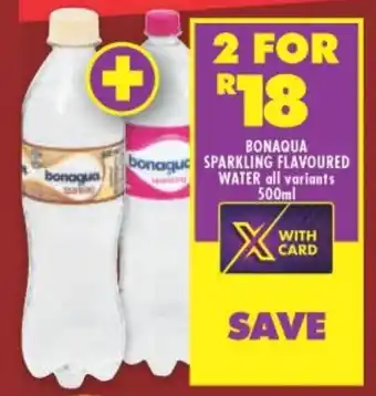 Shoprite BONAQUA SPARKLING FLAVOURED WATER all variants 500ml offer