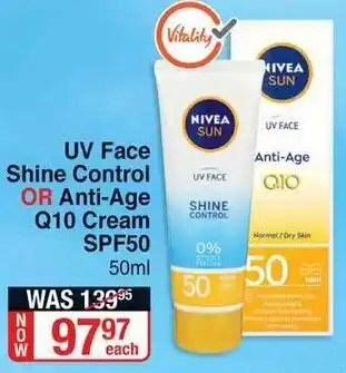 Dis-Chem UV Face Shine Control or Anti-Age Q10 Cream SPF50 50ml offer
