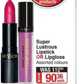 Dis-Chem Super Lustrous Lipstick or Lipgloss offer