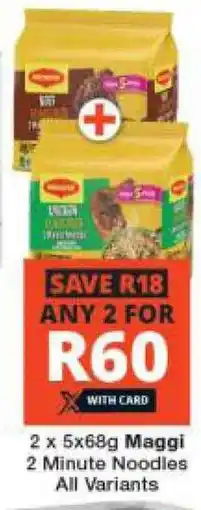 Checkers 2 x 5x68g Maggi 2 Minute Noodles All Variants offer
