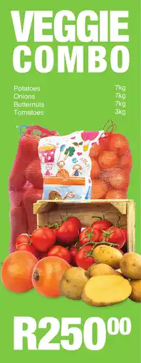 Save Potatoes 7kg, Onions 7kg, Butternuts 7kg, Tomatoes 3kg offer