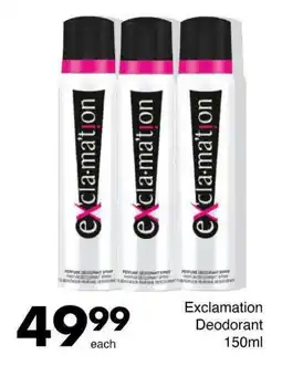 Save Hyper Exclamation Deodorant 150ml offer