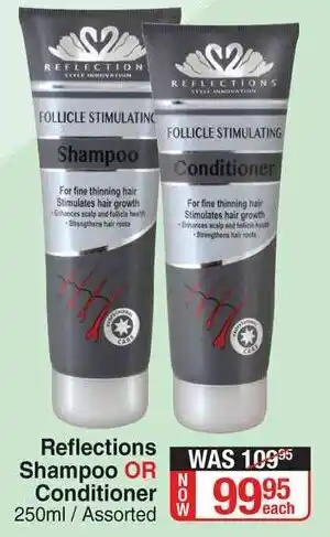 Dis-Chem Reflections Shampoo or Conditioner 250ml offer