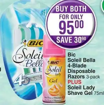 Dis-Chem Bic Soleil Bella 4-Blade Disposable Razors 3-pack Plus Soleil Lady Shave Gel 75ml offer