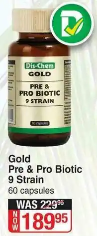 Dis-Chem Gold Pre & Pro Biotic 9 Strain 60 Capsules offer