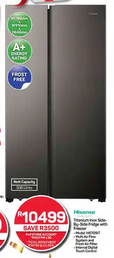 Pick n Pay Hypermarket Hisense Titanium Inox Side-By-Side Fridge with Freezer offer