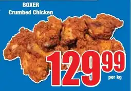Boxer Superstores BOXER Crumbed Chicken offer