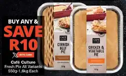 Checkers Café Culture Fresh Pie All Variants 550g-1,6kg Each offer