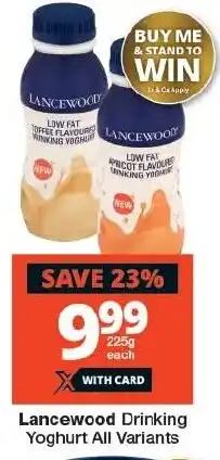 Checkers Lancewood Drinking Yoghurt All Variants offer