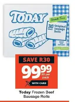 Checkers Today Frozen Beef Sausage Rolls offer