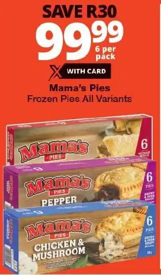 Checkers Mama's Pies Frozen Pies All Variants offer